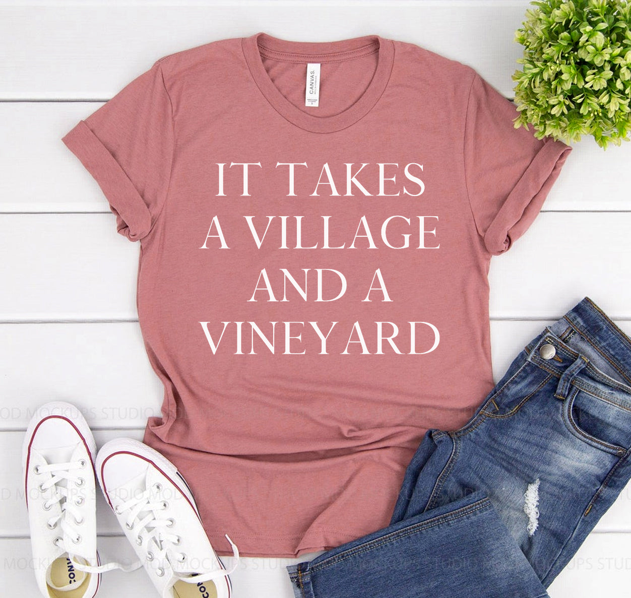 It Takes A Village And A Vineyard T-shirt